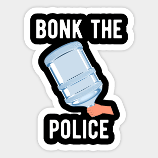 Bonk The Riot Police Funny California Poly Student Sticker